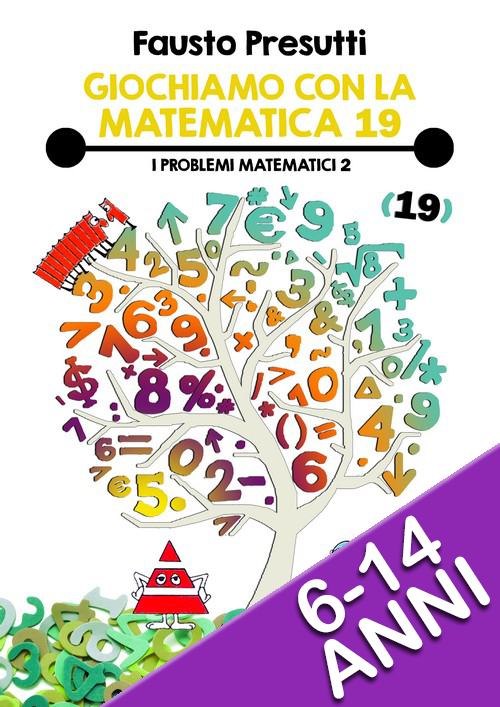 GIOCHIAMO CON LA MATEMATICA 19